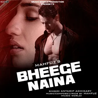 Bheege Naina by Antarip Adhikary