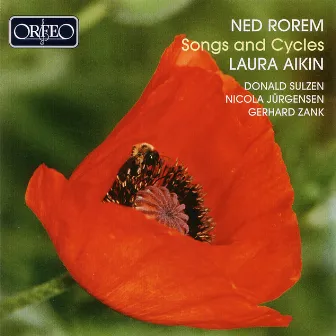 Ned Rorem: Songs & Cycles by Laura Aikin