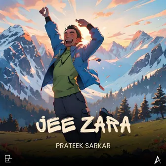 Jee Zara by Prateek Sarkar