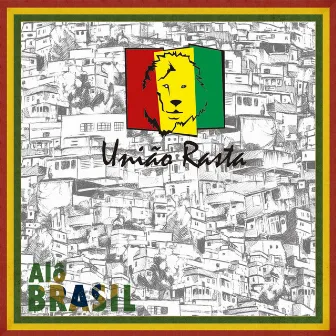 Alô Brasil by União Rasta