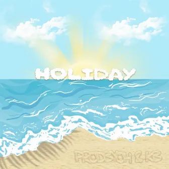 Holiday by ProdByOh