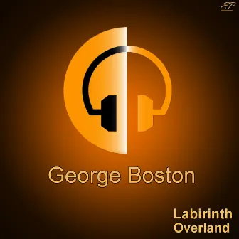 Labirinth / Overland by George Boston