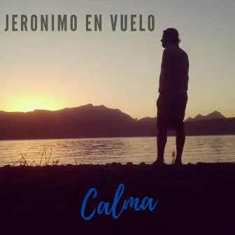 Calma by Jeronimo En Vuelo