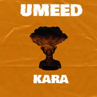 umeed by The Kara