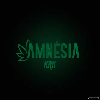 Amnésia by KRK