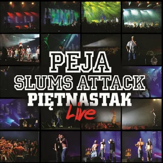 Piętnastak Live by Slums Attack