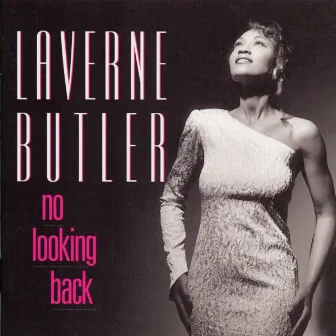 No Looking Back by Laverne Butler