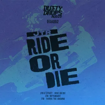 Ride Or Die EP by JTR