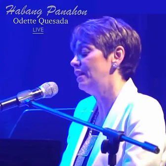 Habang Panahon (Live) by Odette Quesada