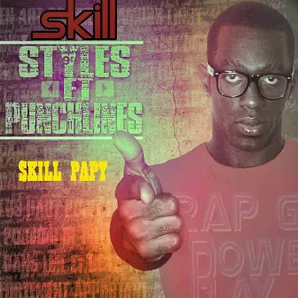 Styles et punchlines by Skill Papy