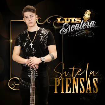 Si Te la Piensas by Luis Escalera