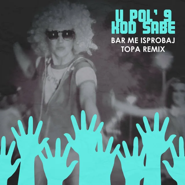 Bar Me Isprobaj (Topa Remix)