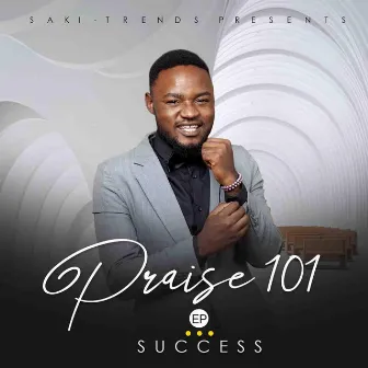 Praise 101 by Success