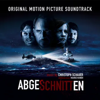 Abgeschnitten (Original Motion Picture Soundtrack) by Christoph Schauer