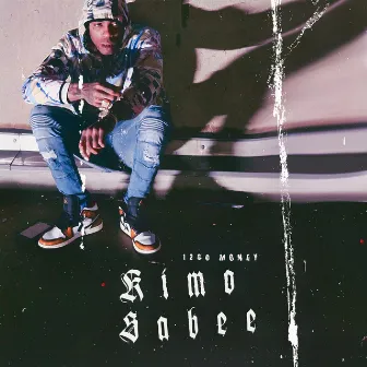 Kimo Sabee by 1200 Money