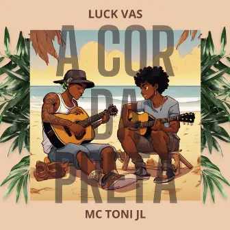 A Cor da Preta by MC Toni JL