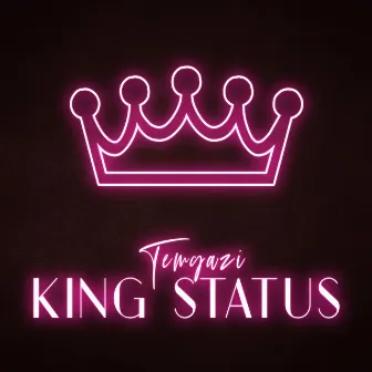 King Status by Temgazi