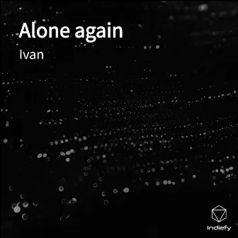 Alone again by Ivan