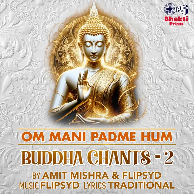 Om Mani Padme Hum (Buddha Chants-2)