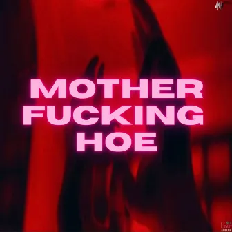 motherfucking hoe by Acidsice