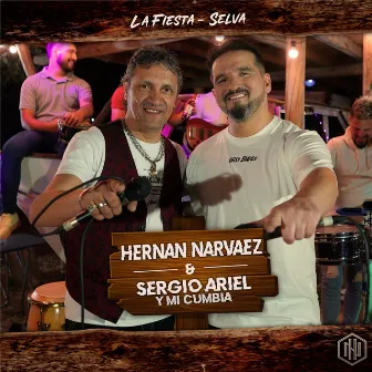 La fiesta - Selva by Sergio Ariel Y Mi Cumbia