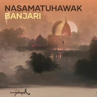 Nasamatuhawak Banjari by Unknown Artist