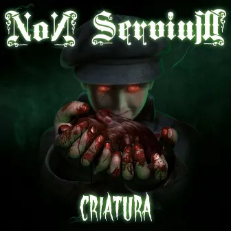 Criatura by Non Servium