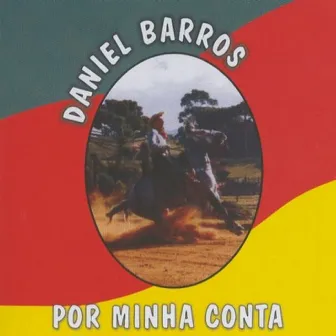 Por Minha Conta by Daniel Barros