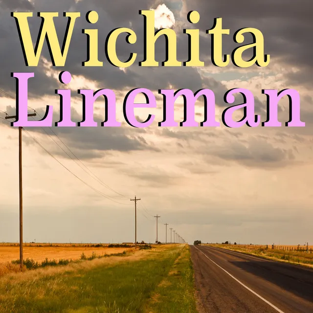 Wichita Lineman