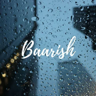 Baarish by Vidit Rawat