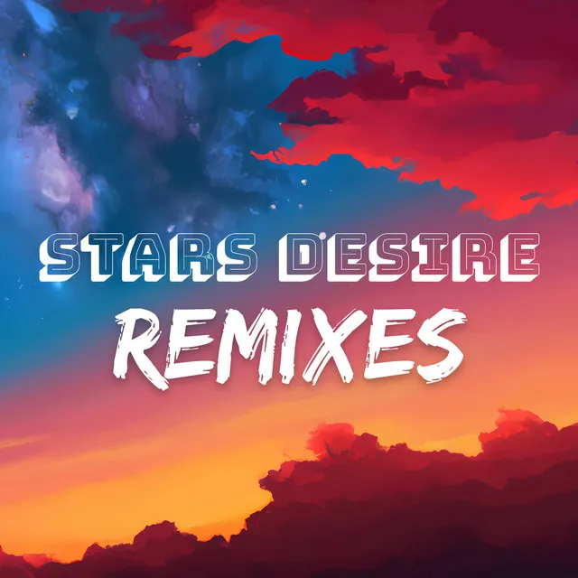 Stars Desire - NyaniKore Remix