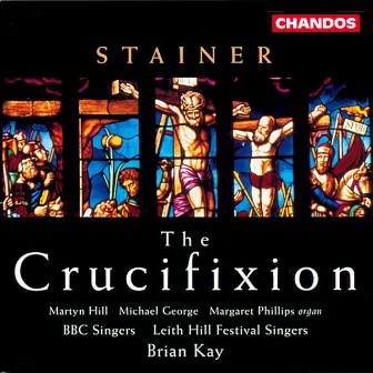 Stainer: The Crucifixion by Brian Kay