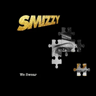 We Swear by Smizzy