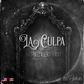 La Culpa by Kris Noel