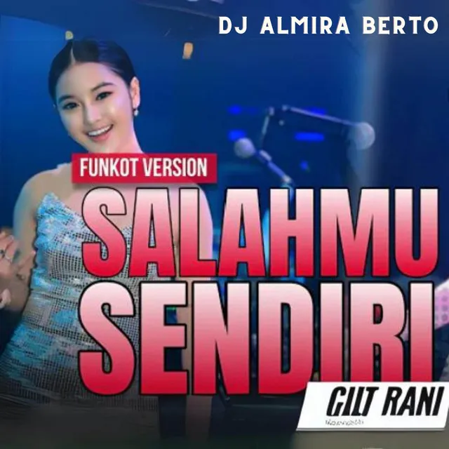 Salahmu Sendiri - Funkot