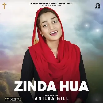 Zinda Hua by Anilka Gill