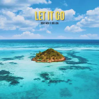 Let It Go by Big Lou