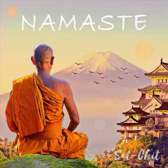 Namaste by Sat-Chit