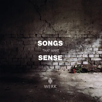 Songs That Make Sense (Edycja Specjalna) by Werk