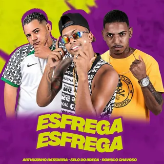 Esfrega Esfrega by Arthuzinho batedeira