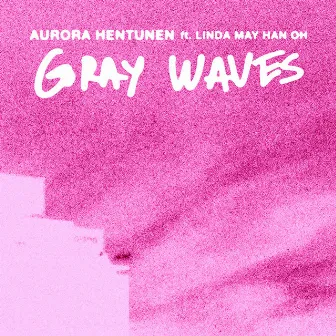 Gray Waves by Linda May Han Oh