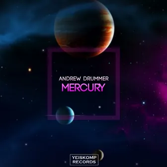 Mercury by Andrew Drummer