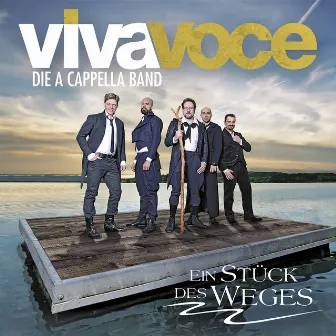 Viva Voce: Ein Stück des Weges by VIVA VOCE die a cappella Band