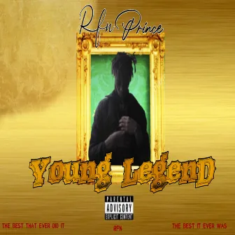 Young Legend by Rfn Prince