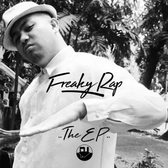 Freaky Rap: The EP by Freaky Rap