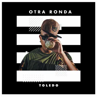 Otra Ronda by Toledo