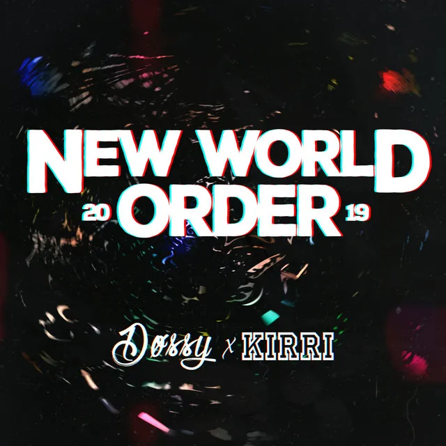 New World Order 2019