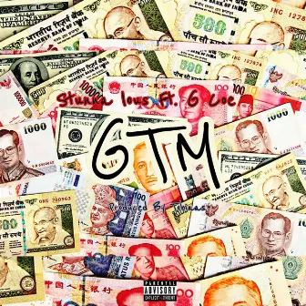 GTM by Stunna Lous