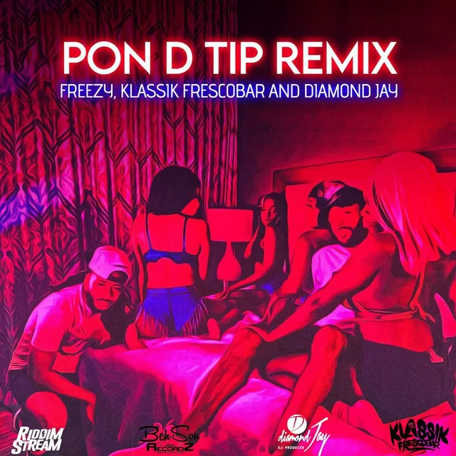 Pon D Tip - Remix