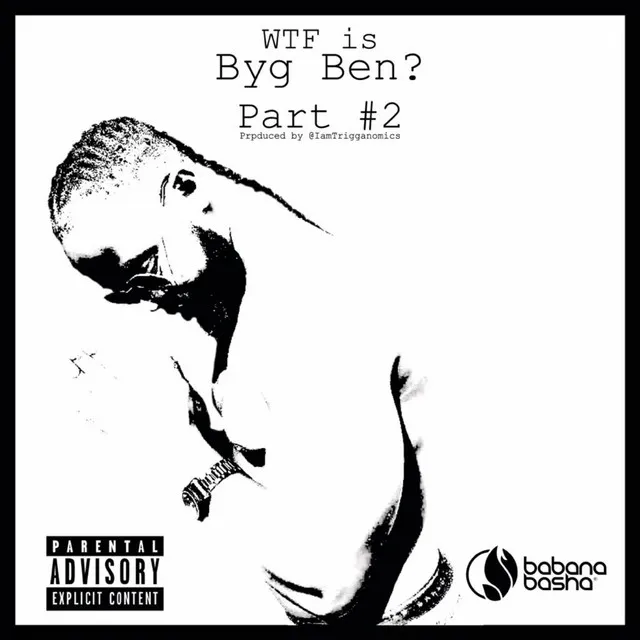 WTF Is Byg Ben?, Pt. 2